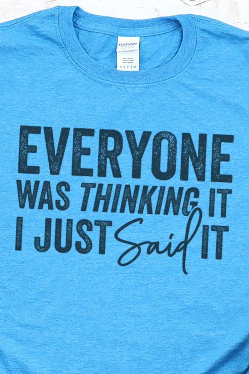 Everyone Was Thinking It Softstyle Adult T-Shirt