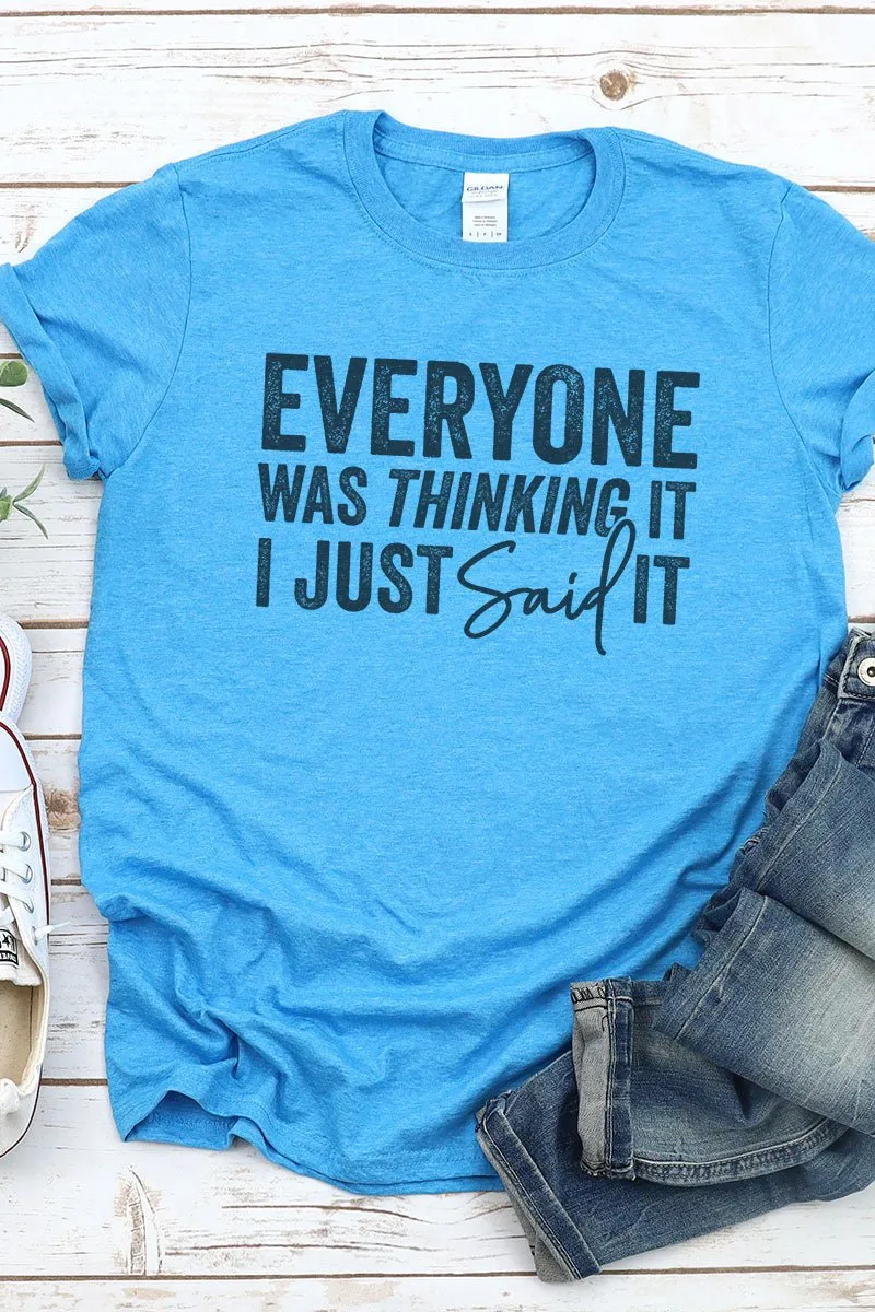 Everyone Was Thinking It Softstyle Adult T-Shirt