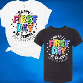 Happy First Day Of School - MADE TO ORDER/TWO WEEKS