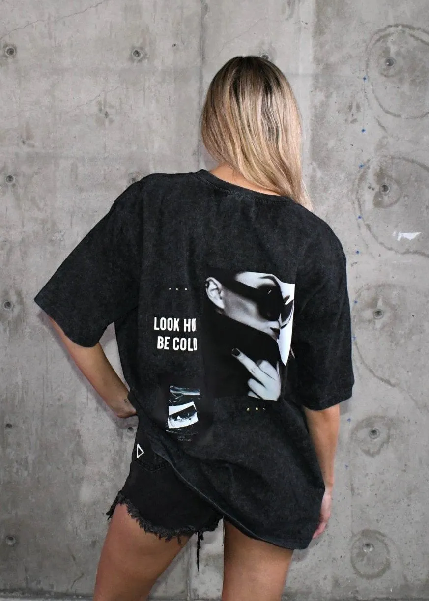 LOOK HOT BE COLD Tee